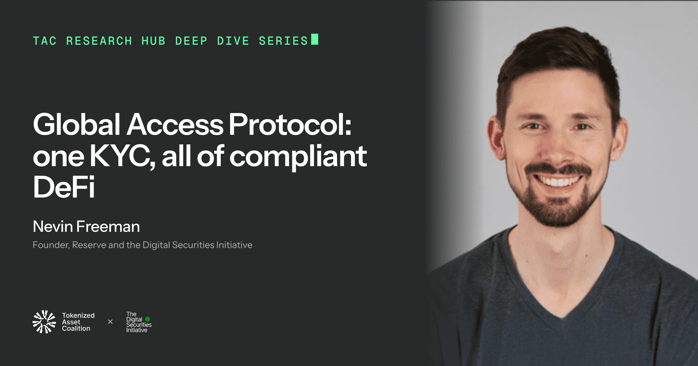 Nevin Freeman on Global Access Protocol: Building the Future of Compliant DeFi